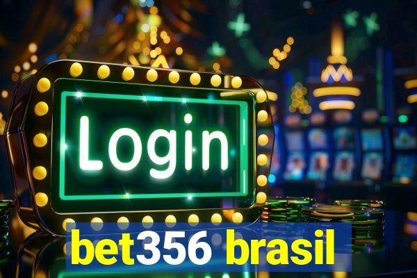 bet356 brasil